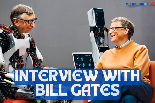 Bill Gates Interviewed by Tech Talk AI Bot Interviewed by Tech Talk AI Bot: Bill Gates