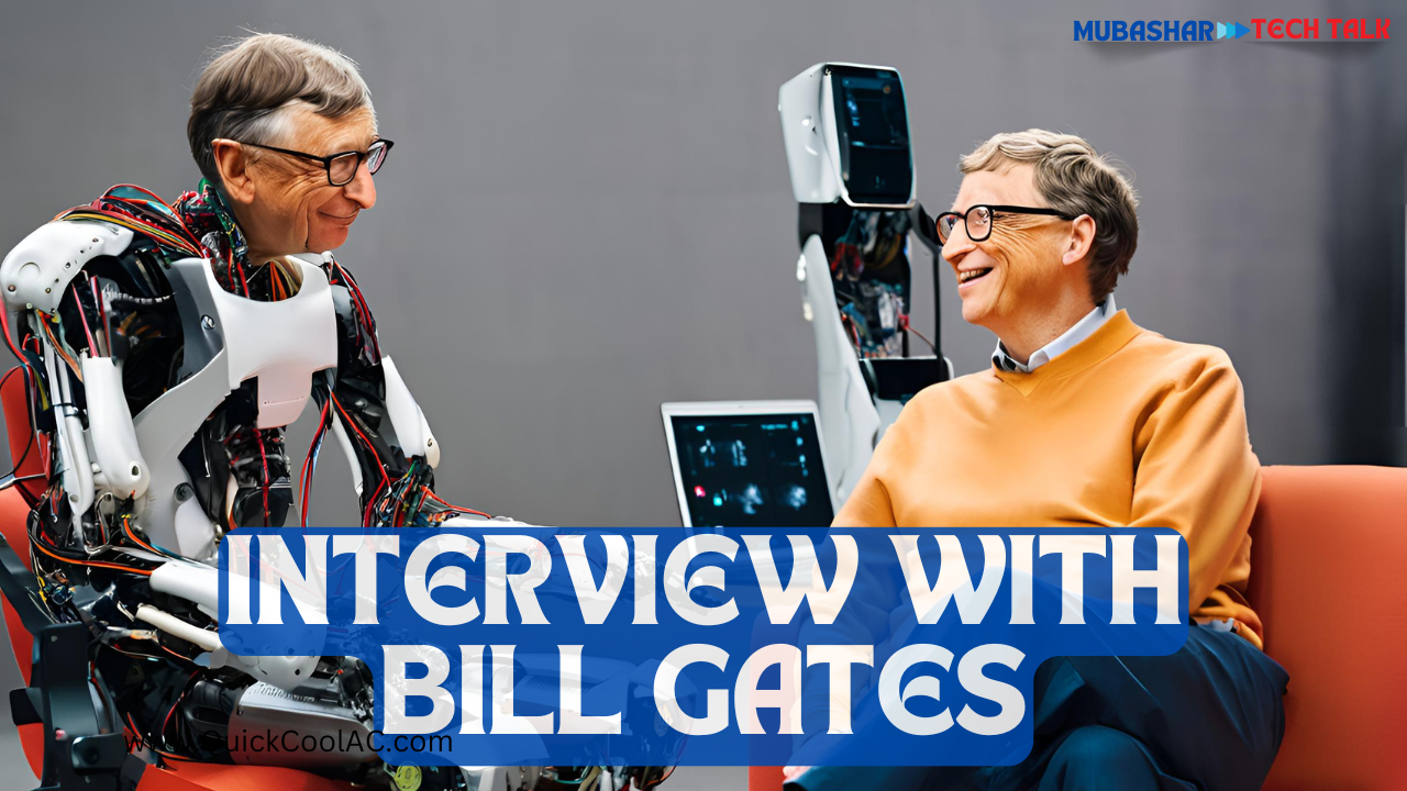 Interviewed by Tech Talk AI Bot: Bill Gates